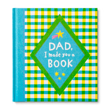Dad, I Made You a Book Giftable Book Father's Day