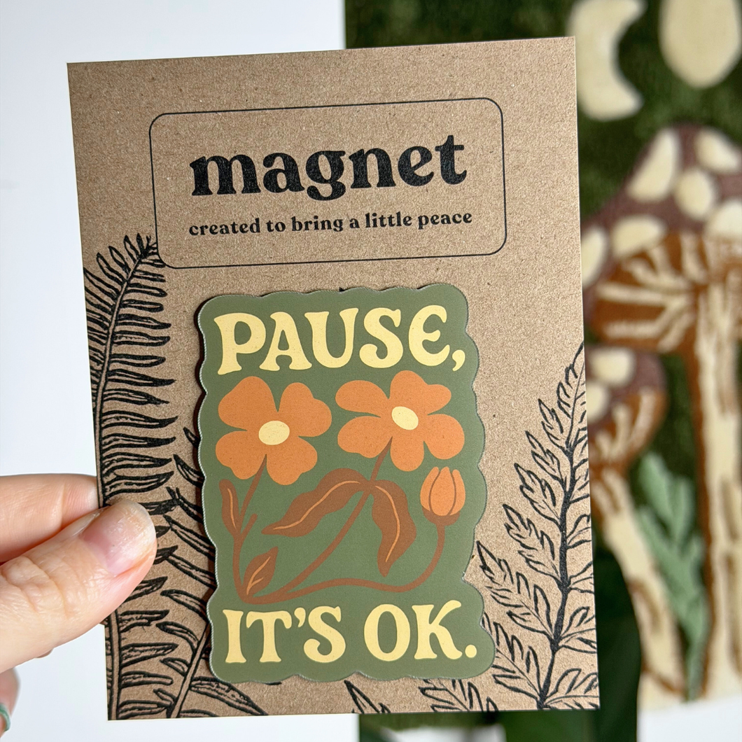 Magnet Mental Health - Pause, It's OK | Mindfulness | Gifts