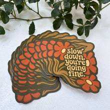Motivational Sticker | Slow Down You’re Doing Fine