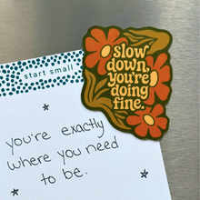 Magnet Mental Health - Slow Down You're Doing Fine | Gifts