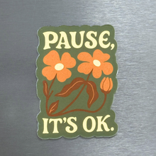 Magnet Mental Health - Pause, It's OK | Mindfulness | Gifts