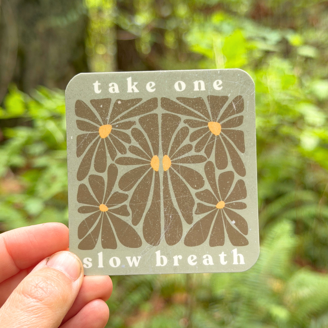 Take one slow breath Self Care Sticker, Mindfulness