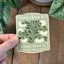 Easy Does It Sticker | Slow Living | Mental Health