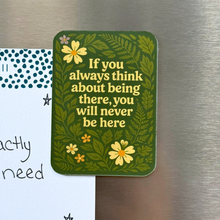 Magnet Mindfulness | Mental Health Reminder | Handmade Gift
