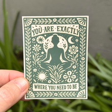 Motivational Yoga Sticker | You Are Exactly Where You Need