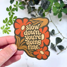 Magnet Mental Health - Slow Down You're Doing Fine | Gifts