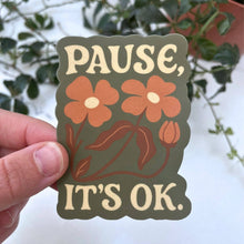 Mental Health Sticker | Pause It’s OK | Mindfulness