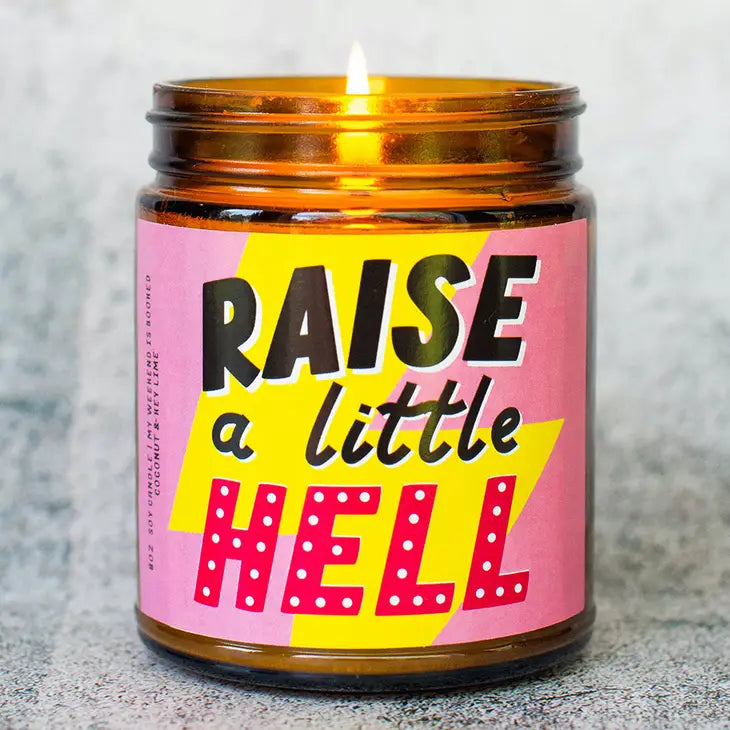 Raise a Little Hell Soy Candle