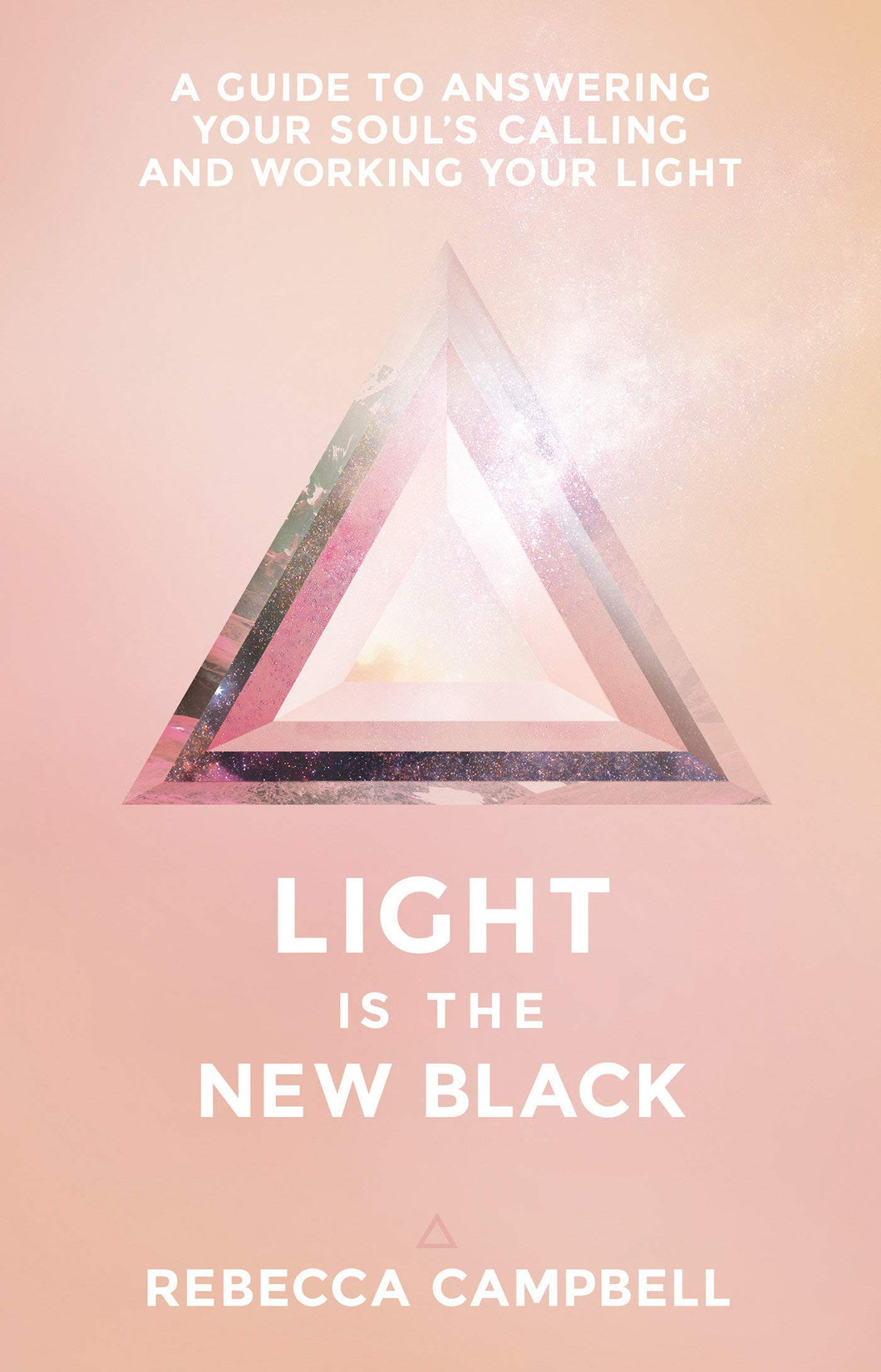 Light is the new black Rebecca Campbell Book