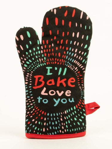 Bake Love to You - Oven Mitt