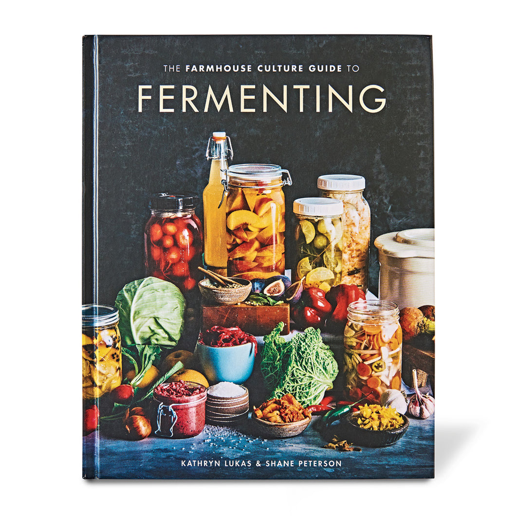 The Farmhouse Culture Guide to Fermenting